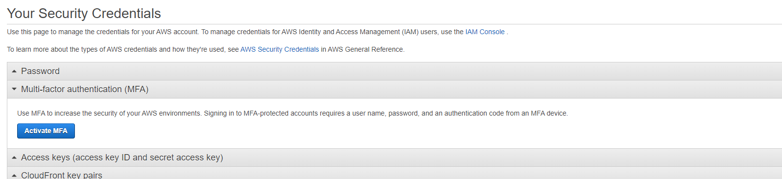 Activate MFA in AWS using the wizard on the 'Your Security Credentials' page.